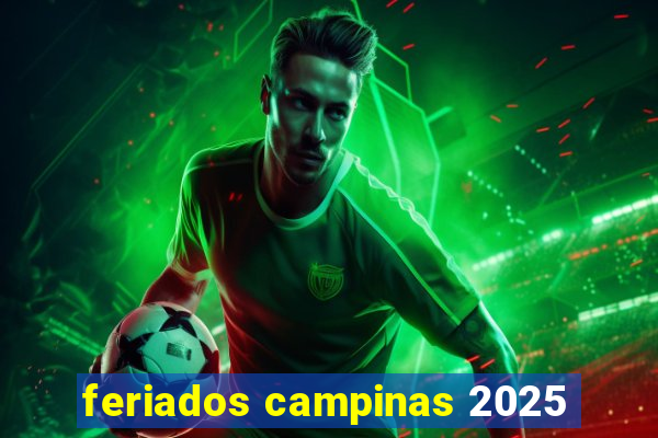 feriados campinas 2025